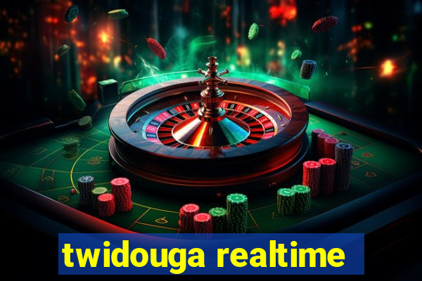 twidouga realtime